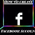 How To Create Facebook Account