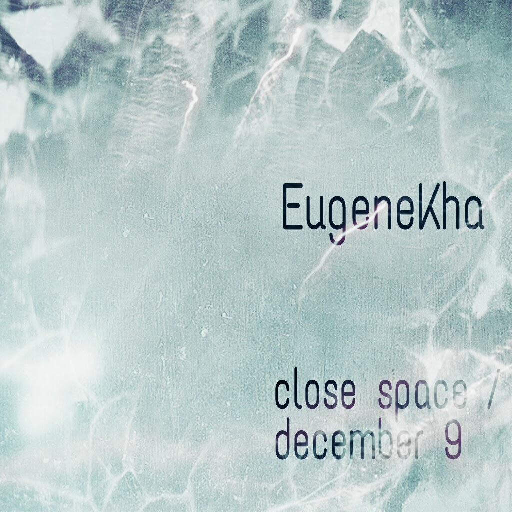 Close Space. EUGENEKHA 2022. Closed Space. Closing space