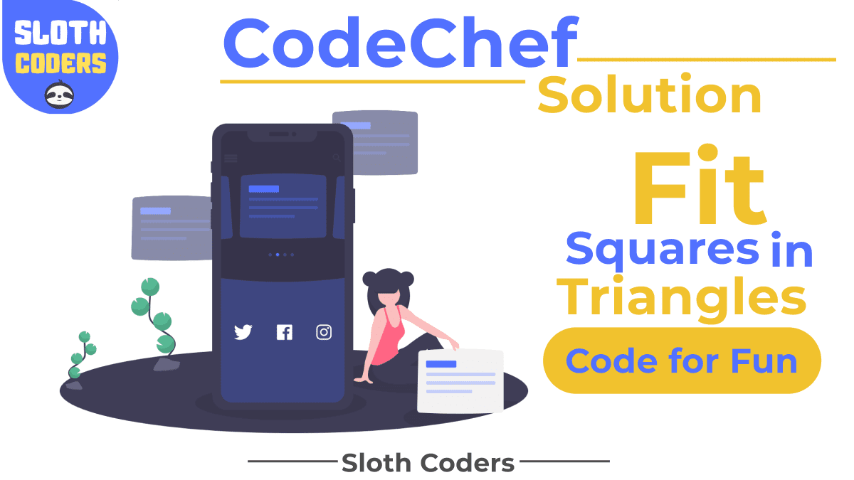 Fit Squares in Triangle CodeChef Solution Sloth Coders