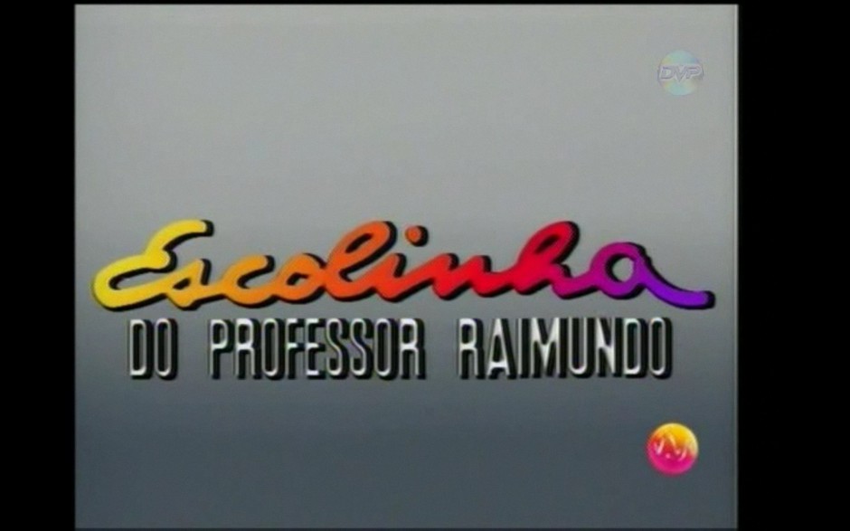 ESCOLINHA DO PROFESSOR RAIMUNDO - SÉRIE INCOMPLETA (NACIONAL/DVD-RIP/TV-RIP) – 1990/2001 FormatFactory1