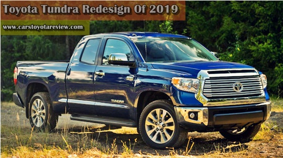 2019 toyota tundra redesign tundra redesign 2019 motavera 2019 toyota tundra redesign tundra redesign 2019 motavera
