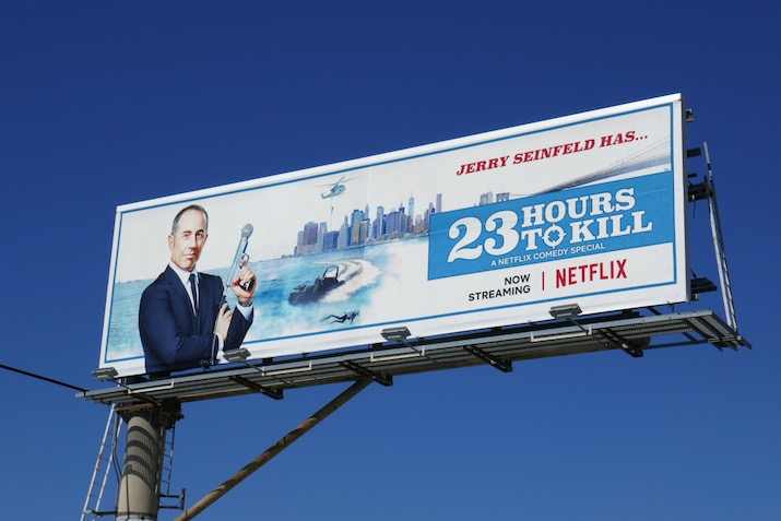 Jerry Seinfeld: 23 Hours to Kill stand-up special billboard Pico Boulevard Jerry Seinfeld 23 Hours to Kill standup billboard