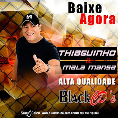 Thiaguinho e Mala Mansa - Novembro - 2019 - Alta Qualidade Black CDs