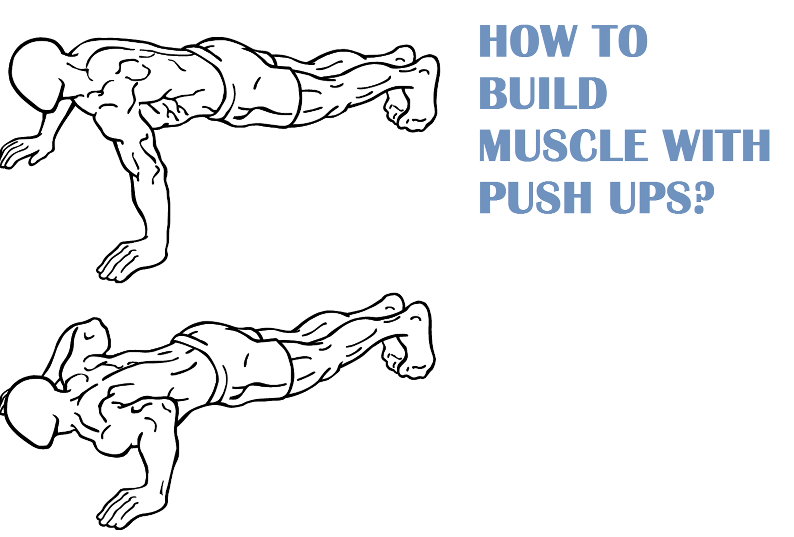 How to Build Muscle with Push Ups? 