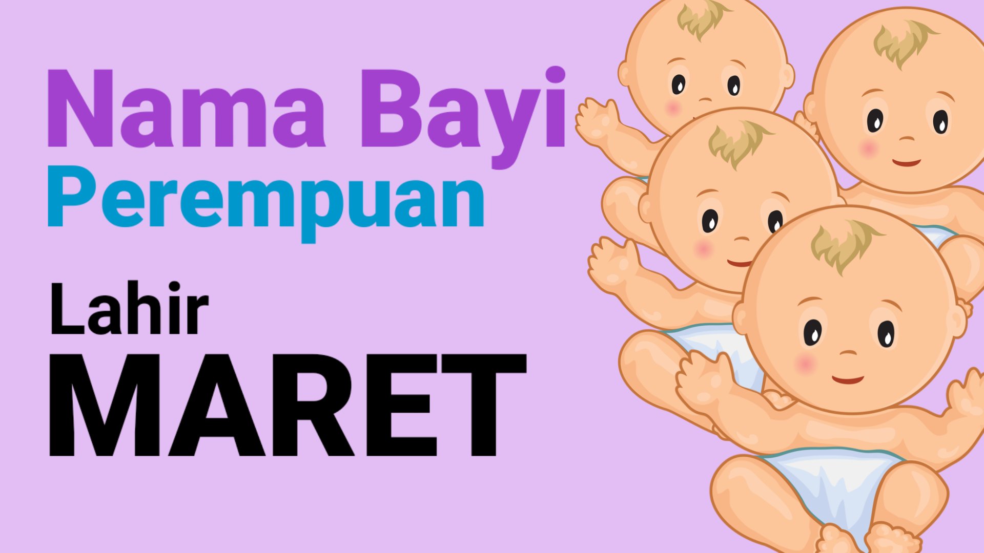 Islam perempuan nama maret bayi bulan lahir 2022 menurut Nama Bayi