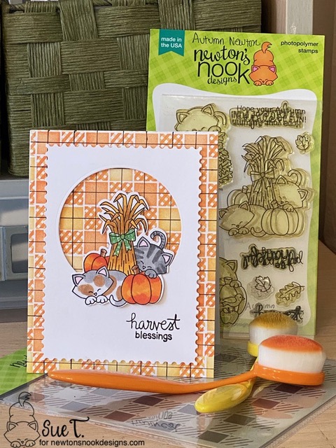 Harvest blessings by Sue T. features Gingham and Autumn Newton by Newton's Nook Designs; #inkypaws, #newtonsnook, #cardmaking, #catcards, #autumncards