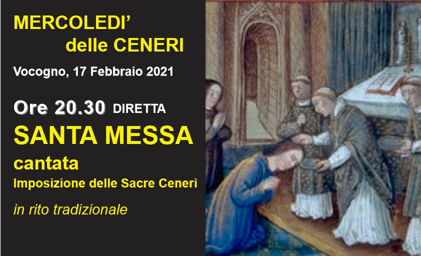 Radicati nella Fede Diretta Mercoledì delle Ceneri in rito tradizionale S. Messa cantata e