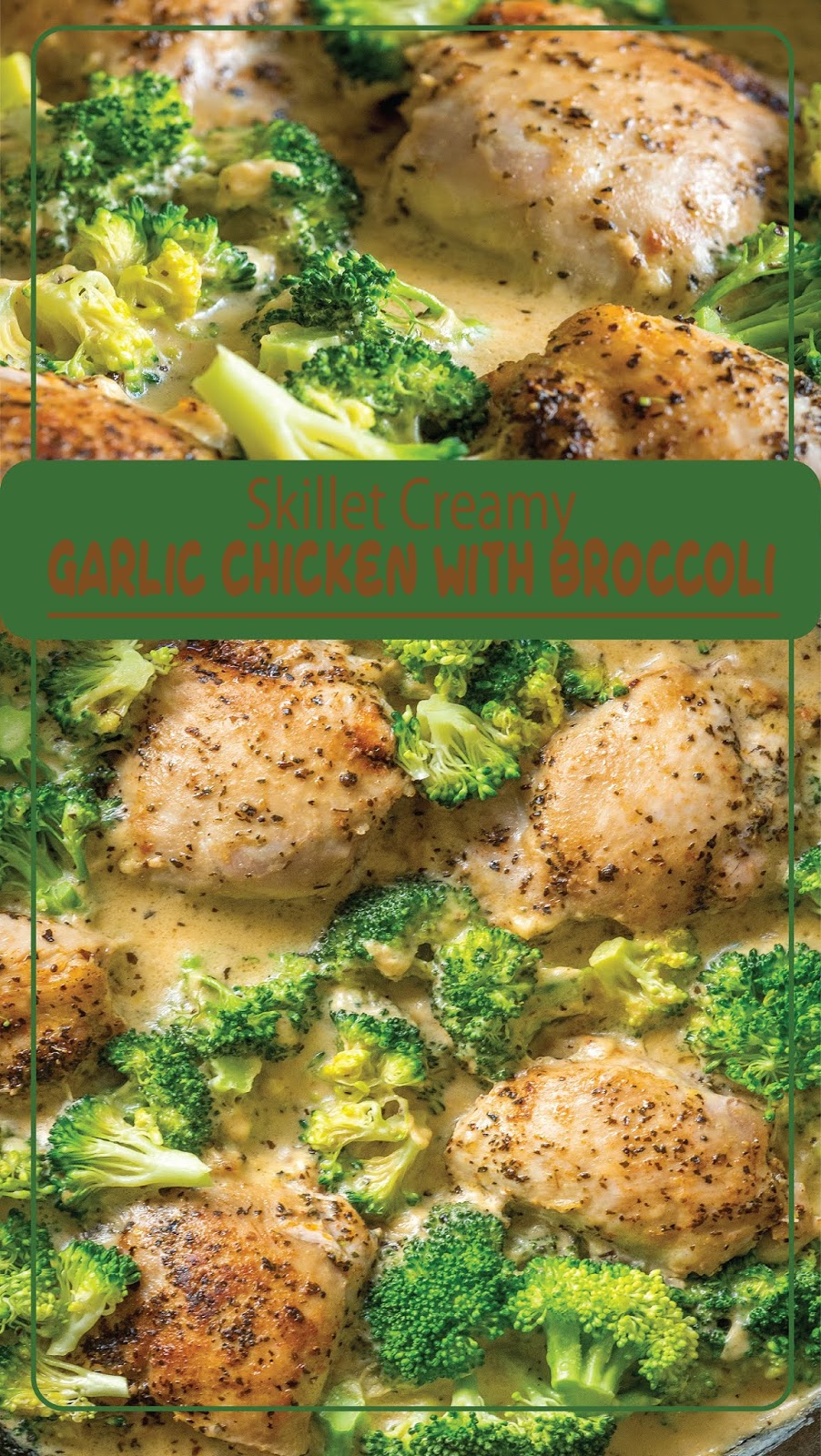 Skillet Creamy Garlic Chicken With Broccoli Recipe Spesial Food