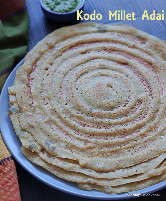 Sandhiya's Cookbook Varagu Adai Kodo Millet Adai with Drumstick leaves