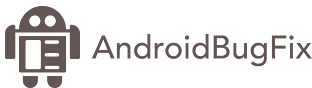 AndroidBugFix