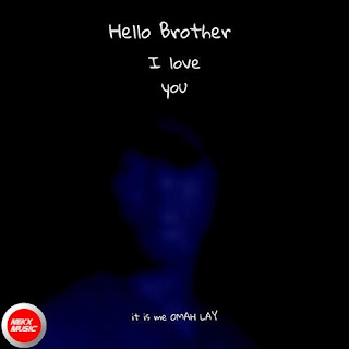 Music Omah Lay Hello Brother