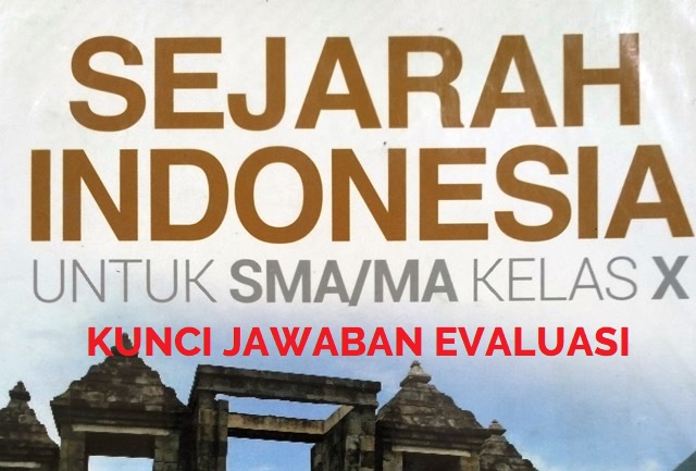 Kunci jawaban sejarah indonesia kelas 10 semester 2 kurikulum 2013