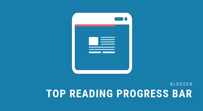 How To Add Reading Progress Bar In Blogger[100% Working] Fully Optimized