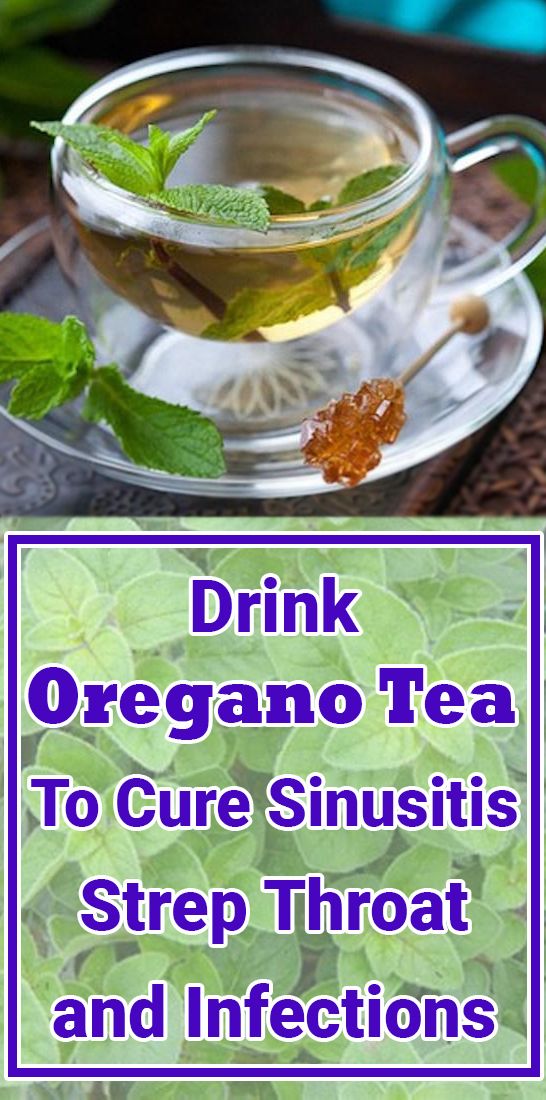 Drink Oregano Tea To Cure Sinusitis, Strep Throat and Infections