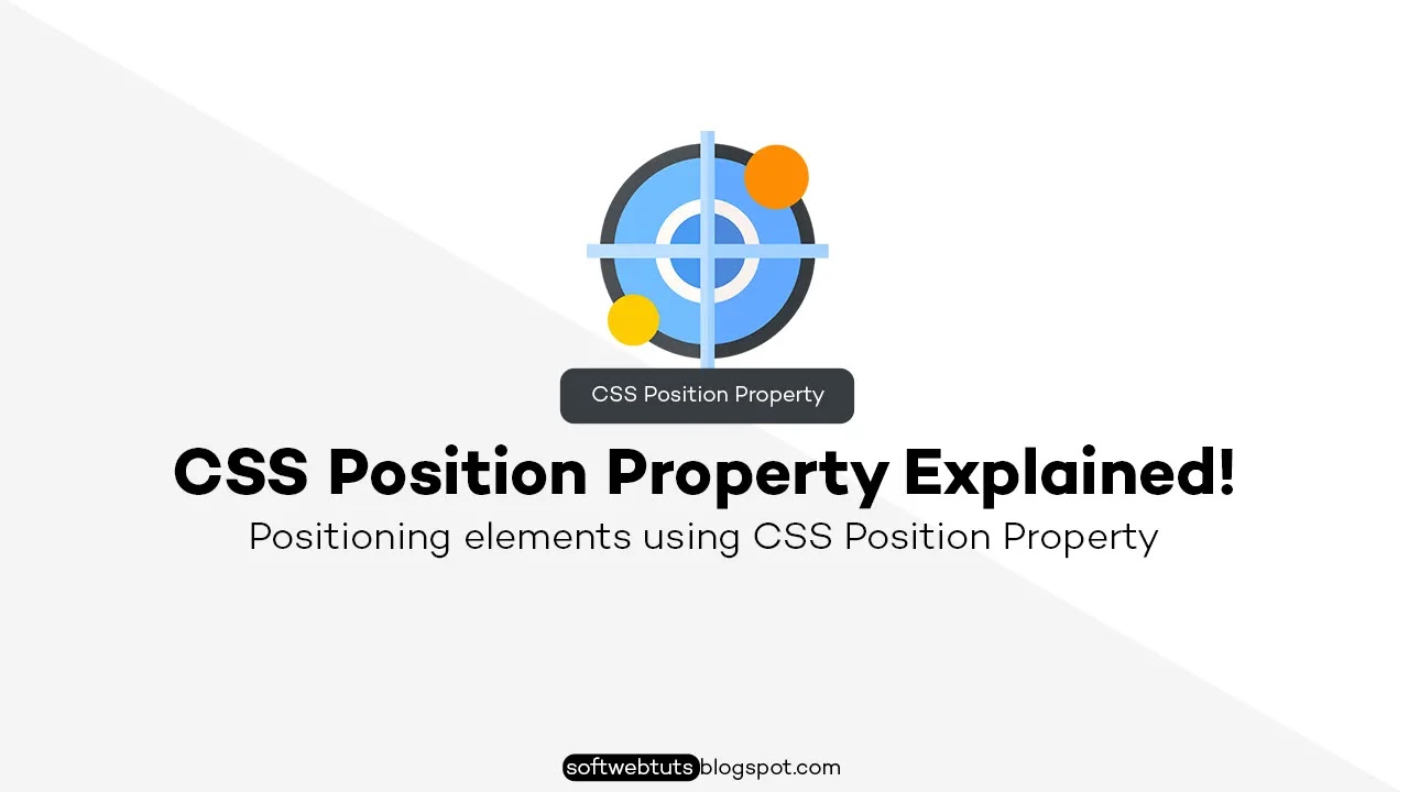 CSS Position Property Explained! CSS Position Property Explained!