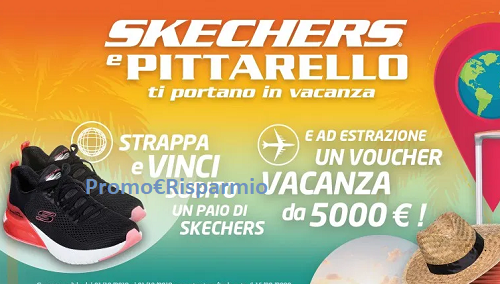 PROMO€RISPARMIO: Skechers e Pittarello ti portano in vacanza: vinci 100 voucher scarpe Skechers e viaggio da 5.000€