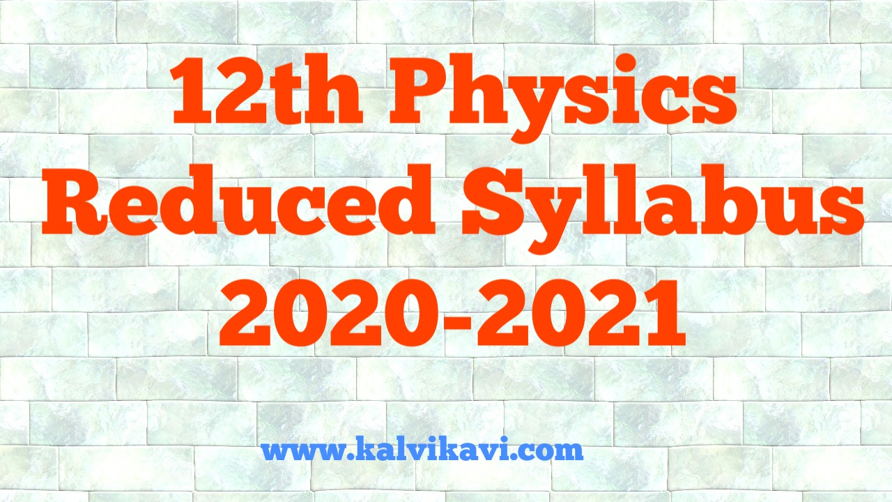12th Physics Reduced Syllabus 2021 Pdf Download Tamilnadu State Board