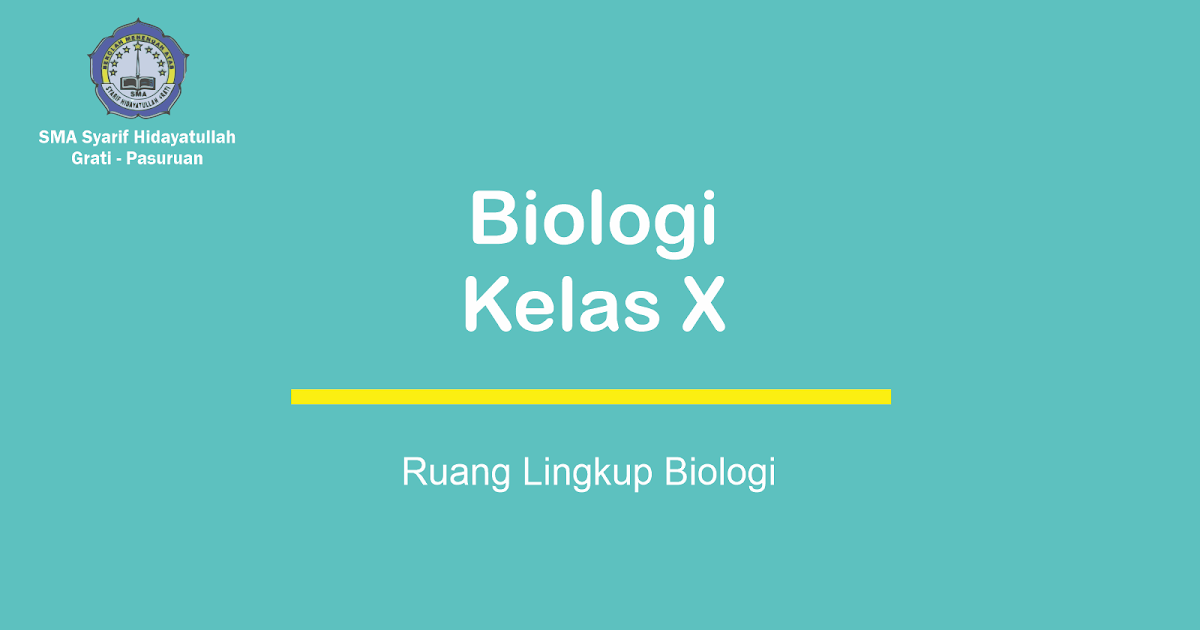 Ruang Lingkup Biologi Sma Syarif Hidayatullah Grati Ruang Lingkup Biologi Sma Syarif Hidayatullah Grati