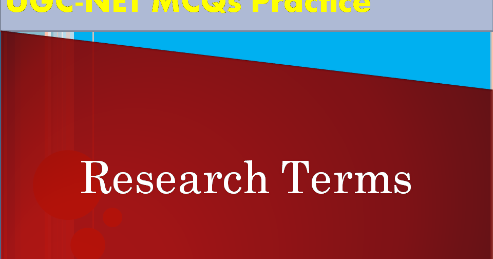 Research Terms: An Annotated List of Useful Terms in Research