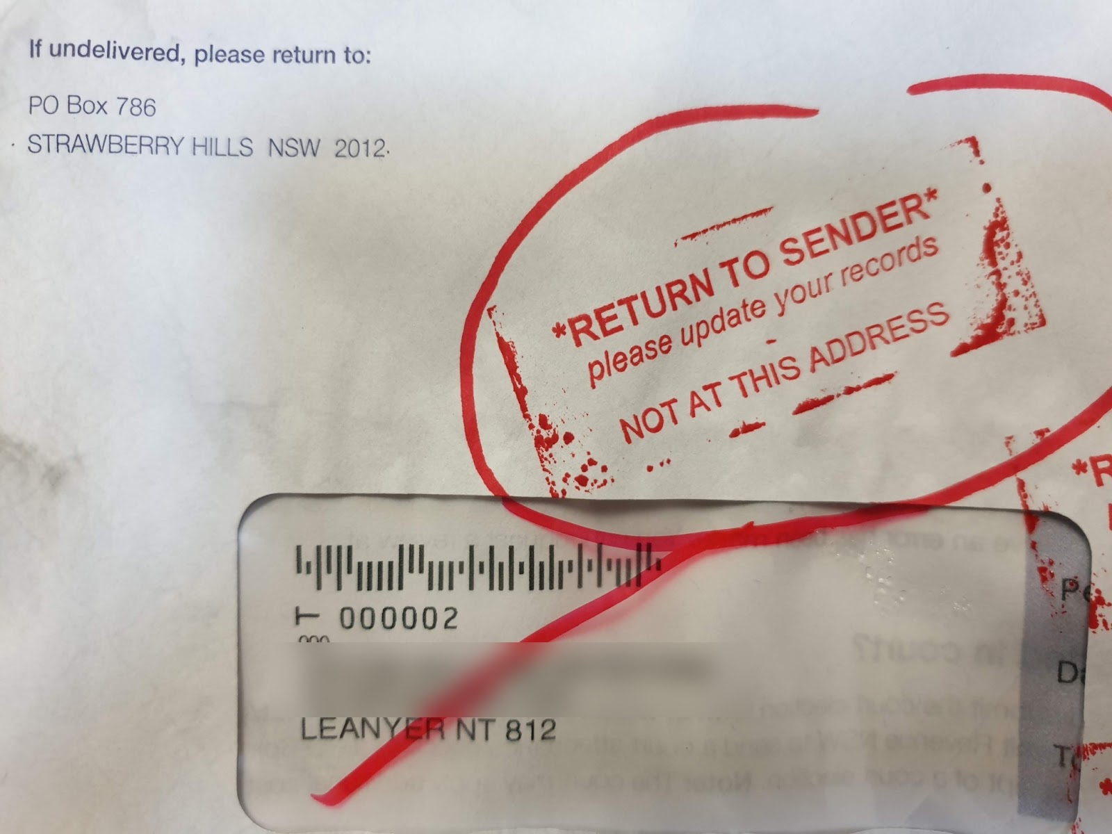 Repeated "Return To Sender" from PO Box 786 Strawberry Hills NSW 2012 Not At This Address