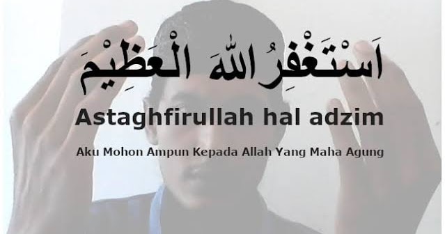 Tulisan Astaghfirullah arab dan artinya Ilmumbahguru