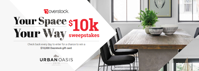 Overstock $10,000 Sweepstakes As a part of HGTV's Urban Oasis 2019 is offering you a chance to enter each day for a shot at winning a TEN THOUSAND DOLLAR Overstock.com gift card!
