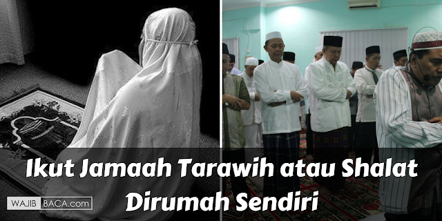 Wanita Lebih Utama Shalat di Rumah, Tapi Bagaimana dengan Shalat Tarawih? Ini Penjelasannya!