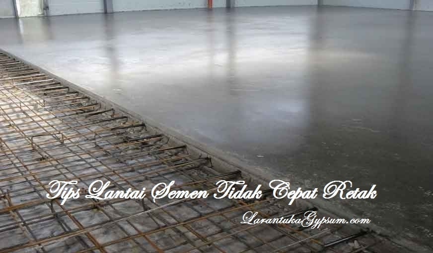 5 Tips Agar Lantai Semen Kuat, Tahan Lama, dan Tidak Cepat 5 Tips Agar Lantai Semen Kuat, Tahan Lama, dan Tidak Cepat