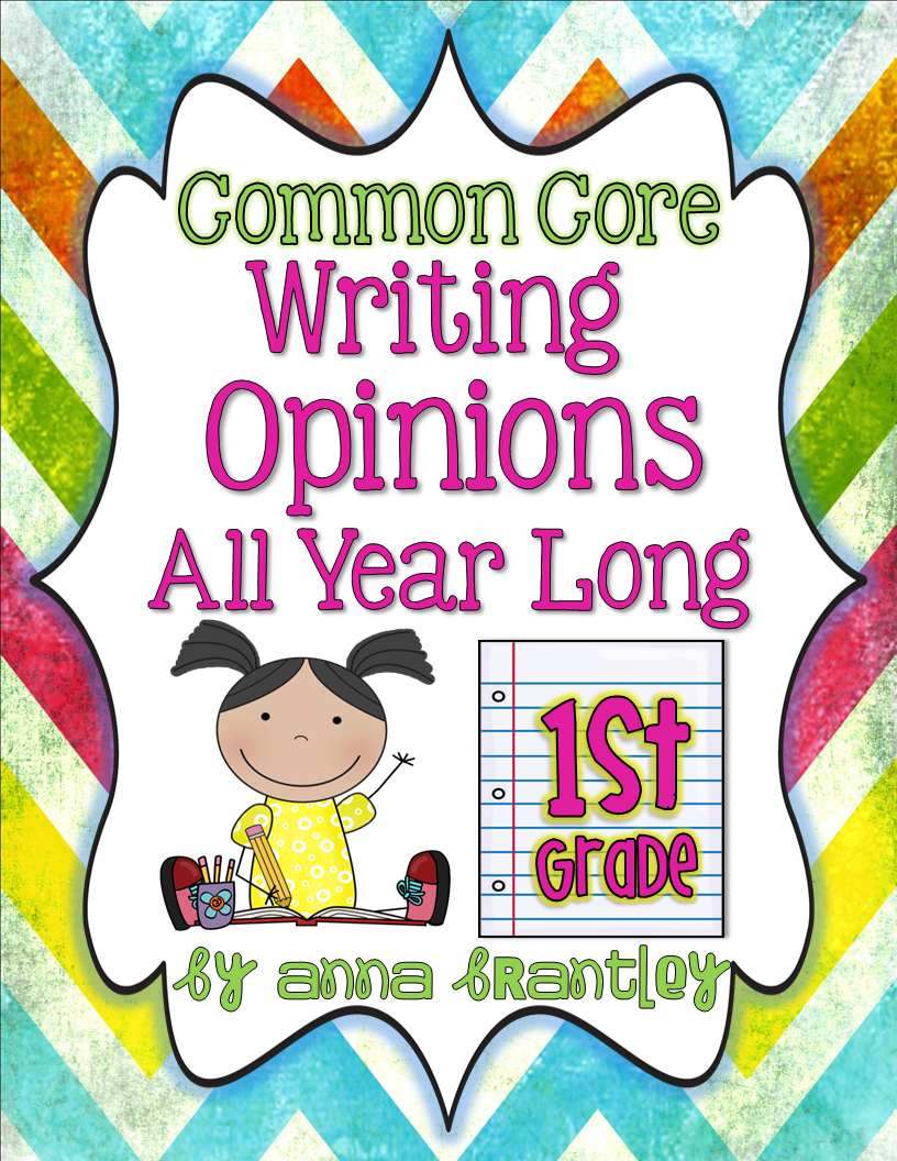 Crazy for First Grade: Common Core- Writing Opinions All Year Long!!!!