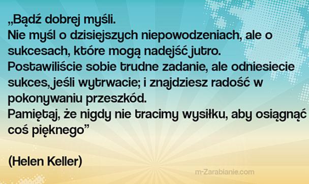 Cytaty o optymizmie, nadziei, szczęściu,  pozytywne myślenie, motywacja.