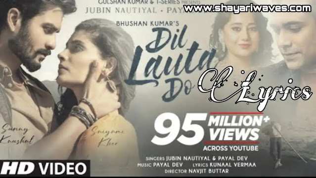 Dil-Lauta-Do-Lyrics-Jubin-Nautiyal