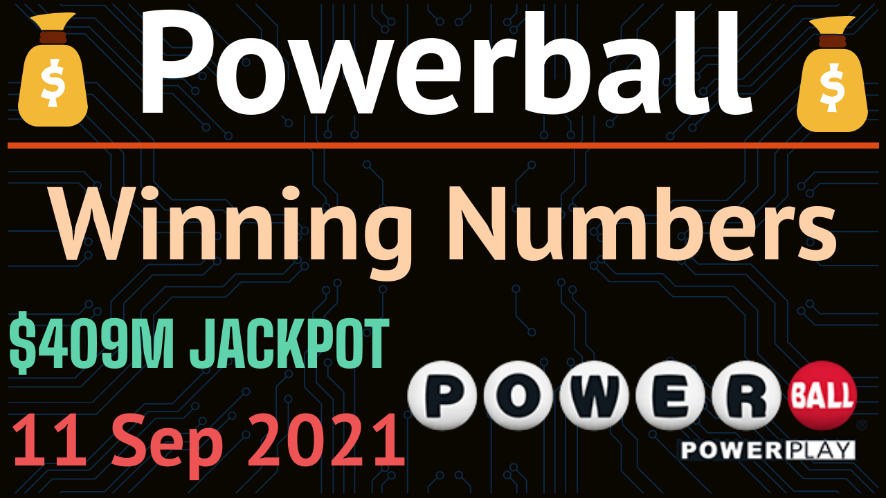 Powerball Powerball Winning Numbers 11 September 2021 for 409M Jackpot