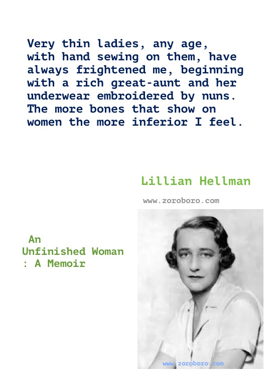 Lillian Hellman Quotes, Lillian Hellman Books Quotes, Lillian Hellman Writings, Lillian Hellman Author Of the children's hour