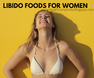 Libido Foods for Women - HealthCampIndia
