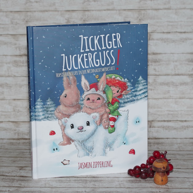 [Books] Jasmin Zipperling - Zickiger Zuckerguss! (Hopsis Abenteuer in der Weihnachtswerkstatt #2)