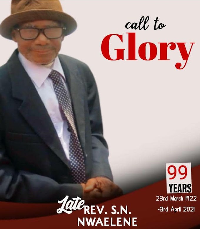  Reverend S. N. Nwaelene Dies at 99…
