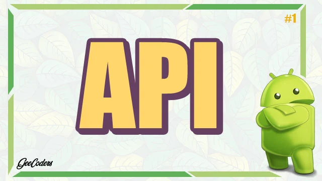 شرح كيفية استخدام API داخل تطبيقك في أندرويد ستوديو - Android Studio