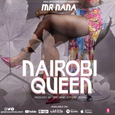 Mr Nana - Nairobi Queen Mr Nana - Nairobi Queen