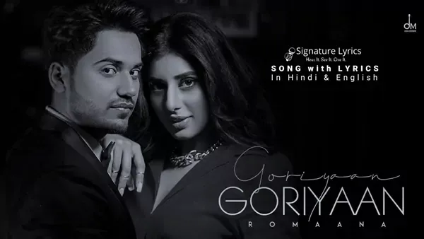 Goriyaan Goriyaan Lyrics - Romaana | Jaani, B Praak