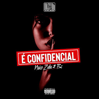 Naice Zulu & BC - É Confidencial (2019)