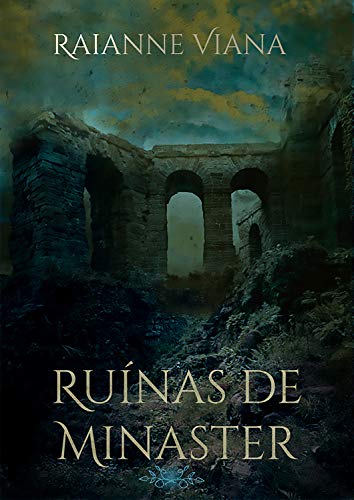 Ruínas de Minaster - Raianne Viana Ruínas de Minaster - Raianne Viana