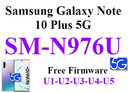 Samsung Galaxy Note 10 Plus 5G SM-N976U sm nu firmware download flash file روم