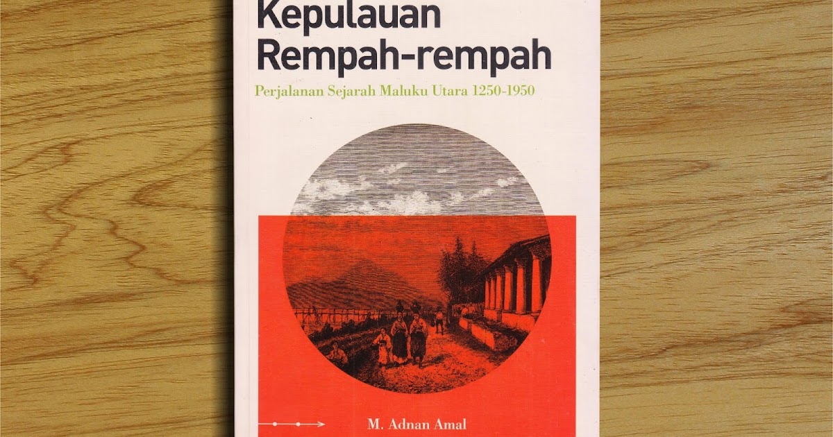 Resensi Kepulauan Rempah Rempah Resensi Kepulauan Rempah Rempah