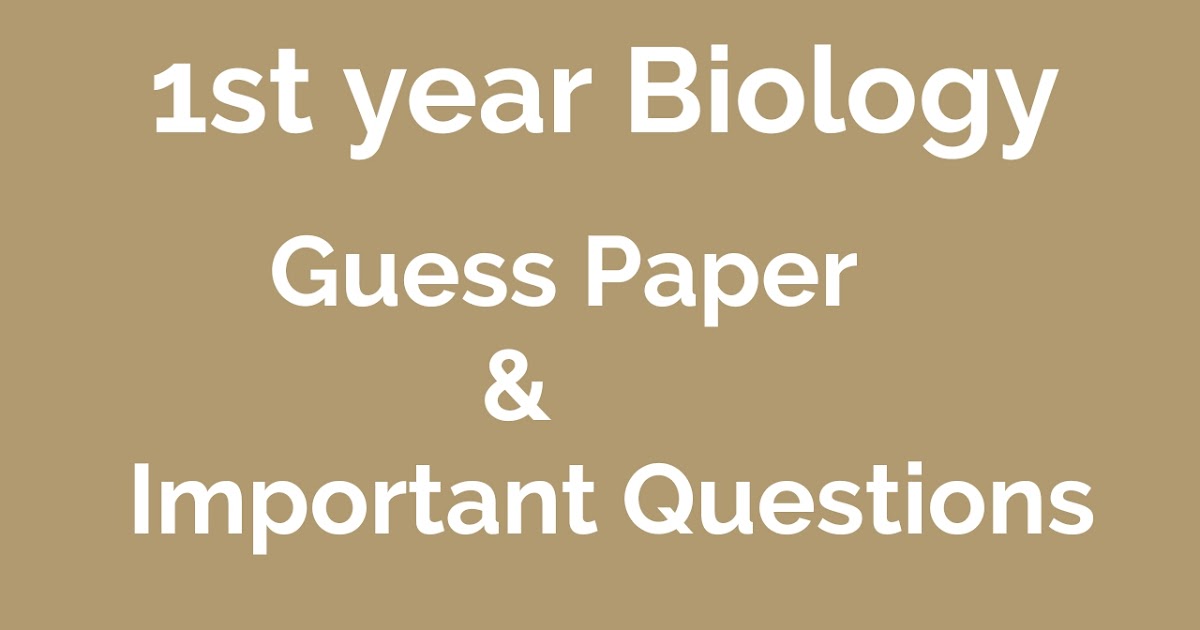 1st Year Biology Guess Paper 1st Year Important biology short Question