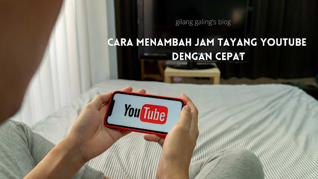 √ Cara Menambah Jam Tayang YouTube dengan Cepat