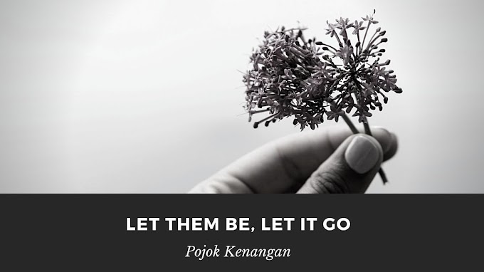 Let Them Be, Let It Go