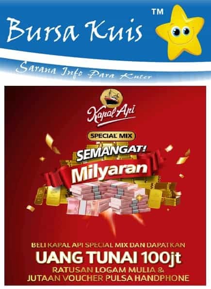 Kuis Online Kopi Kapal Api Semangat Milyaran Berhadiah Uang Tunai 100 Juta Dan Ratusan Keping Logam Mulia Gratis Bursa Kuis Online Info Kuis Dan Lomba Online Berhadiah