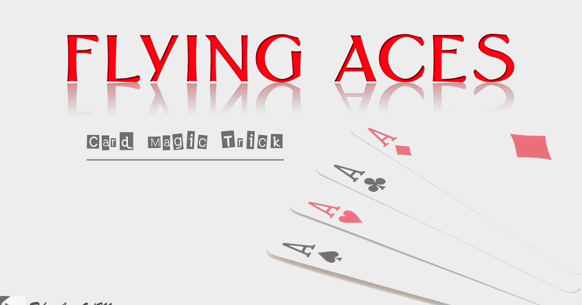 Flying Aces, Card Magic Trick The Ace of Magic