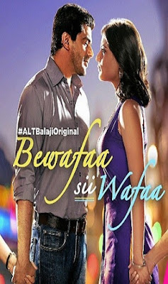 Bewafaa Sii Wafaa (2017) Season 01 Complete Hindi ALTBalaji 720p WEB-DL x264 Download