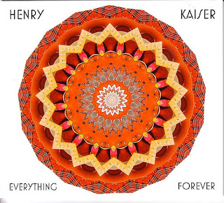 Henry Kaiser, Everything Forever
